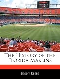 The History of the Florida Marlins
