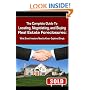 The Complete Guide to Locating, Negotiating, and Buying Real Estate Foreclosures: What Smart Investors Need to Know - Explained Simply
