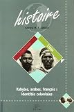 Kabyles, arabes, français : identités coloniales