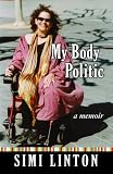 My Body Politic: A Memoir