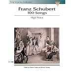 Franz Schubert - 100 Songs: The Vocal Library book cover