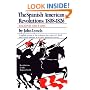 The Spanish American Revolutions 1808-1826 (Second Edition)  (Revolutions in the Modern World)