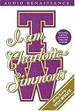 I Am Charlotte Simmons: A Novel I Am Charlotte Simmons: A Novel