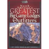 North America's Greatest Big Game Lodges and Outfitters (Sports Afield Guide)