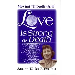 Love is Strong as Death: Moving Through Grief
