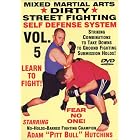 Dirty Street Fighting Self Defense Volume 5, Striking Combinations To Take Downs To Ground... by Adam Hutchins