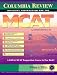 Books : Columbia Review Intensive Preparation for the MCAT (Columbia Review Intensive Preparation for the Mcat)