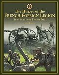 The History of the French Foreign Legion: From 1831 to Present Day