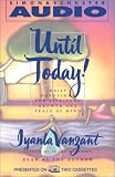 Until Today! : Daily Devotions for Spiritual Growth and Peace of Mind