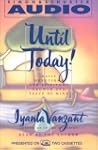 Until Today!: Devotions for Spiritual...