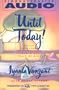 Until Today! : Devotions for Spiritual Growth and Peace of Mind