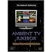 Ambient TV Jukebox DVD