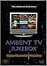 Ambient TV Jukebox DVD
