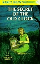 The Secret of the Old Clock (Nancy Drew, Book 1)