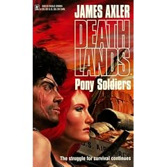 Pony Soldiers (Deathlands)
