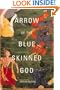 Arrow of the Blue-Skinned God: Retracing the Ramayana Through India