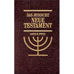 Das j�dische Neue Testament: Eine �bersetzung des Neuen Testamentes, die seiner j�dischen Herkunft Rechnung tr�gt