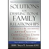 solutions for dysfunctional family relationships couples counseling marriage therapy crosscultural psychology