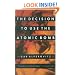 The Decision to Use the Atomic Bomb