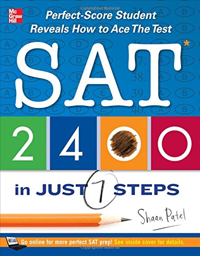 SAT 2400 in Just 7 Steps: Perfect-Score Student Reveals How to Ace the Test