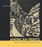 American Prints from Hopper to Pollock