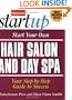 Start Your Own Hair Salon and Day Spa (Start Your Own Hair Salon & Day Spa)