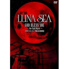 LUNA SEA GOD BLESS YOU~One Night Dejavu~2007.12.24 TOKYO DOME [DVD]