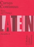 Produkt-Bild: Cursus Continuus, Ausgabe A : Texte und &Uuml;bungen