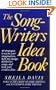 The Songwriters Idea Book: 40 Strategies to Excite Your Imagination, Help You Design Distinctive Songs, and Keep Your Creative Flow