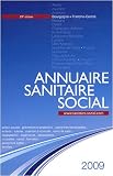 Annuaire sanitaire social 2009 : Bourgogne, Franche-Comt�