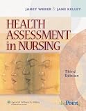 Health Assessment in Nursing (Point (Lippincott Williams & Wilkins))