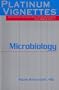 Platinum Vignettes - Microbiology: Ultra-High Yield Clinical Case Scenarios For USMLE Step 1, 1e