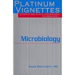 Platinum Vignettes - Microbiology: Ultra-High Yield Clinical Case Scenarios For USMLE Step 1 (Platinum Vignettes) book cover