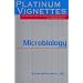 Platinum Vignettes - Microbiology: Ultra-High Yield Clinical Case Scenarios For USMLE Step 1