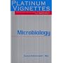 Platinum Vignettes - Microbiology: Ultra-High Yield Clinical Case Scenarios For USMLE Step 1