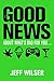 The Good News About What's Bad for You . . . The Bad News About What's Good for You