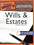 The Complete Idiot's Guide to Wills and Estates [With CDROM] (Complete Idiot's Guides (Lifestyle Paperback))