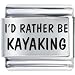 Pugster I'd Rather Be Kayaking Laser Italian Charm