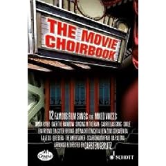 The Movie Choirbook: 12 bekannte Filmmelodien. gemischter Chor. Chorpartitur.: 12 bekannte Filmmelodien. gemischter Chor, Chorpartitur; Schwierigkeit: 3