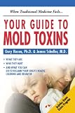 When Traditional Medicine Fails, Your Guide to Mold Toxins