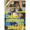 LE CIN�MA AM�RICAIN des ANN�ES 70