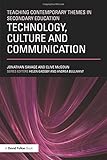 Technology, culture and communication