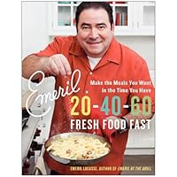 Emeril 20-40-60: Fresh Food Fast