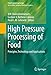 High Pressure Processing of Food: Principles, Technology and Applications (Food Engineering Series)