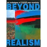 Beyond Realism: Art Techniques to Expand Your Creativitypar Brian Ryder