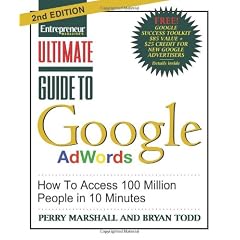 Ultimate Guide to Google AdWords: How to Access 100 Million People in 10 Minutes