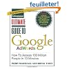 Ultimate Guide to Google AdWords: How to Access 100 Million People in 10 Minutes