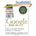 Ultimate Guide to Google AdWords: How to Access 100 Million People in 10 Minutes