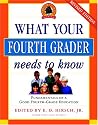 What Your Fourth Grader Needs to Know: Fundamentals of A Good Fourth-Grade Education (The Core Knowledge Series)
