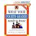 What Your Fourth Grader Needs to Know: Fundamentals of A Good Fourth-Grade Education (The Core Knowledge Series)